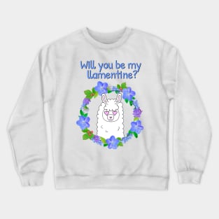 Will you be my llamentine? Crewneck Sweatshirt